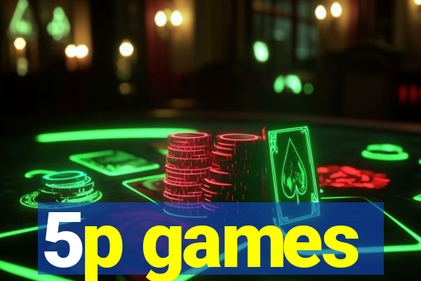 5p games